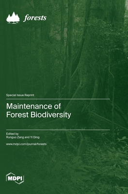 Coperta cărții 'Maintenance of Forest Biodiversity - Runguo Zang'