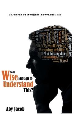 Coperta cărții 'Who is wise enough to Understand This? - Aby Jacob'