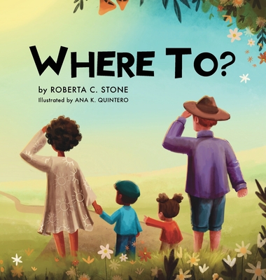 Where To? - Roberta C. Stone