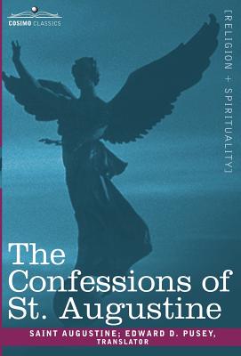 The Confessions of St. Augustine - St Augustine