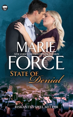State of Denial - Riskantes Spiel mit dir - Marie Force