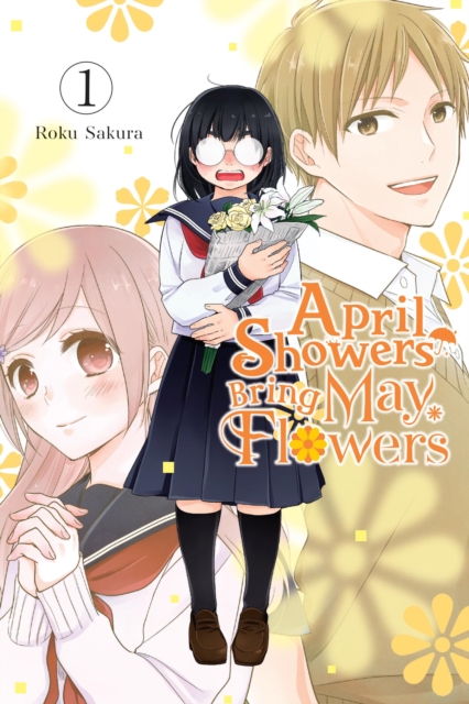 April Showers Bring May Flowers, Vol. 1: Volume 1 - Roku Sakura