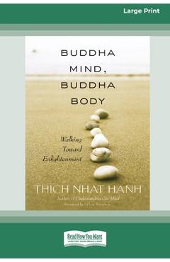 Coperta cărții 'Buddha Mind, Buddha Body [Standard Large Print 16 Pt Edition] - Thich Nhat Hanh'