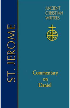 Coperta cărții 'ACW Vol 77 St Jerome: Commentary on Daniel - Thomas P. Scheck'
