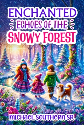 Enchanted Echoes of the Snowy Forest - Michael Southern