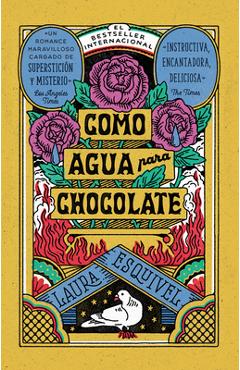 Coperta cărții 'Como Agua Para Chocolate (Edición 35 Aniversario) - Laura Esquivel'