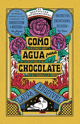 Coperta cărții 'Como Agua Para Chocolate (Edición 35 Aniversario) - Laura Esquivel'
