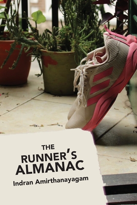 Coperta cărții 'The Runner's Almanac - Indran Amirthanayagam'