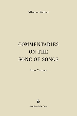 Commentaries on the Song of Songs: First Volume - Alfonso Gálvez