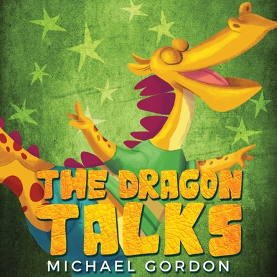 The Dragon Talks - Michael Gordon