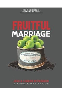 Coperta cărții 'Fruitful Marriage: Cultivate Values, Establish Vision, and Build Agreements on a 