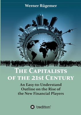 The Capitalists of the 21st Century - Werner Rugemer