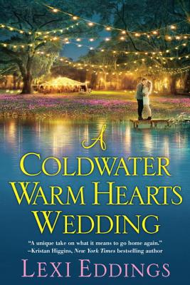 A Coldwater Warm Hearts Wedding - Lexi Eddings