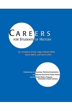 Coperta cărții 'Careers for Students of History - Constance Shulz'