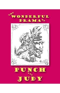 The Wonderful Drama of Punch and Judy - Papernose Woodensconce