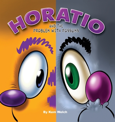 Coperta cărții 'Horatio: And the Problem with Possums - Kem Welch'