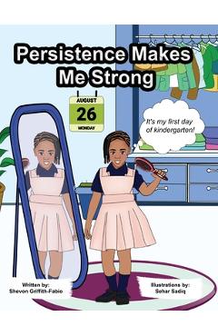 Poza produsului Persistence Makes Me Strong - Shevon Griffith
