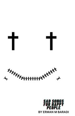 Coperta cărții 'Sad Songs for Happy People - Erman M. Baradi'