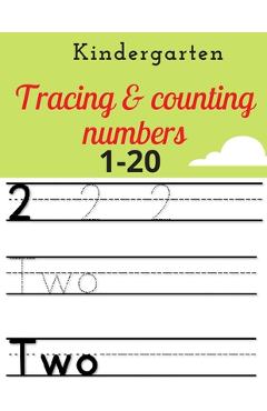 Coperta cărții 'kindergarten tracing & counting numbers: 1-20 - Independently Published'