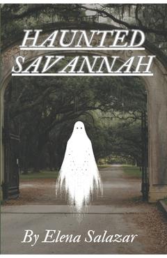 Coperta cărții 'Haunted Savannah - Elena Salazar'