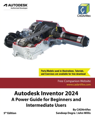 Autodesk Inventor 2024: A Power Guide for Beginners and Intermediate Users - 