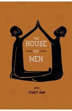 Coperta cărții 'The House of Men - Stewart Shaw'