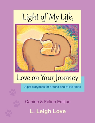 Coperta cărții 'Light of My Life, Love on Your Journey - L. Leigh Love'