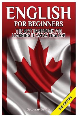 Coperta cărții 'English for Beginners: The Best Handbook for Learning to Speak English! - Getaway Guides'