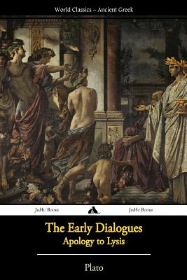 Coperta cărții 'Plato - The Early Dialogues: Apology to Lysis -'