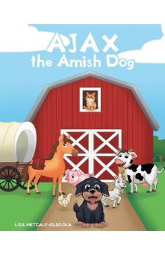 Poza produsului AJAX the Amish Dog - Lisa Metcalf-glegola