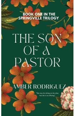 Coperta cărții 'The Son of a Pastor - Amber Rodriguez'