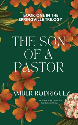 Coperta cărții 'The Son of a Pastor - Amber Rodriguez'