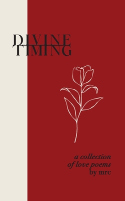 divine timing: a collection of love poems - 