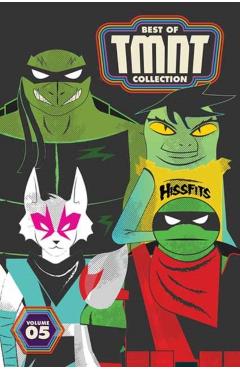 Coperta cărții 'Best of Teenage Mutant Ninja Turtles Collection, Vol. 5 - Sophie Campbell'