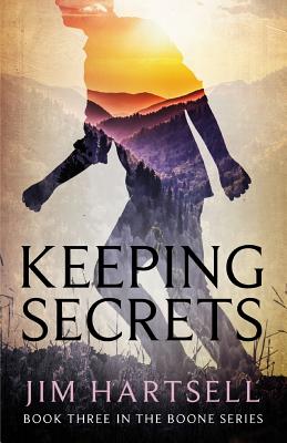 Coperta cărții 'Keeping Secrets: Book Three in the Boone Series - Jim Hartsell'