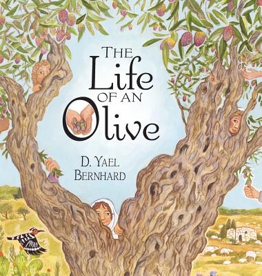 Coperta cărții 'The Life of an Olive - D. Yael Bernhard'