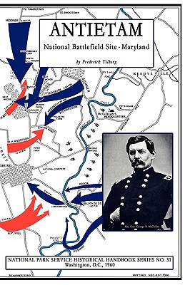 Antietam - National Battlefield Site: NPS Historical Handbook Series No. 31 - Frederick Tilberg