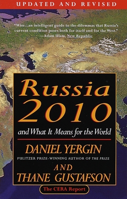 Russia 2010: And What It Means for the World - Daniel Yergin