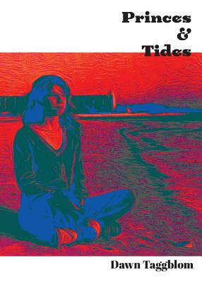 Princes & Tides - Dawn Taggblom
