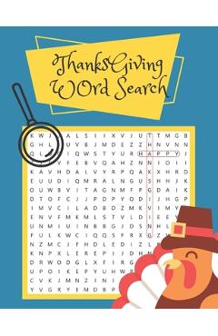 Poza produsului Thanksgiving Word Search: Thanksgiving Word Search Large Print for Kids and Adults. Thanksgiving Activity Book for Kids and Adults. Large-Print - Jaz Mine