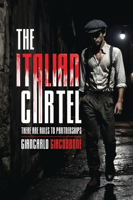 The Italian Cartel - Giancarlo Giacobbone