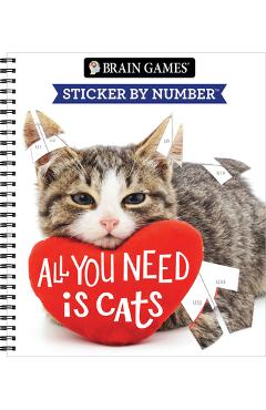 Coperta cărții 'Brain Games - Sticker by Number: All You Need Is Cats -'