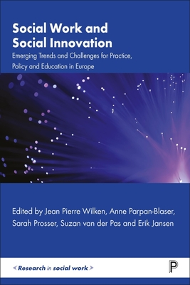 Social Work and Social Innovation: Emerging Trends and Challenges for Practice, Policy and Education in Europe - Susan Baines