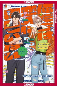 We're Not Cut Out to Be Lovers - Kou Hirokawa