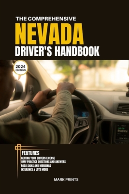 Coperta cărții 'The Comprehensive Nevada Drivers HandBook: A Study and Practice Manual on Getting your Driver's License, Practice Test'