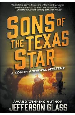 Sons of the Texas Star: A Conor Armenta Western Mystery - Jefferson Glass