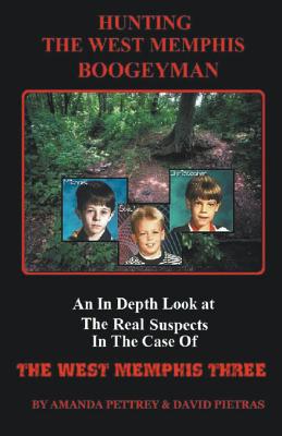 Hunting The West Memphis Boogeyman - David Pietras
