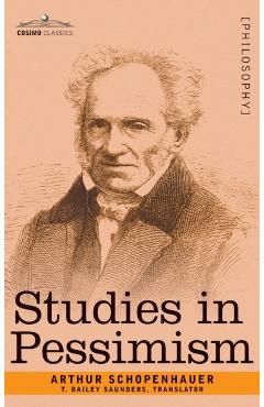 Studies in Pessimism - Arthur Schopenhauer