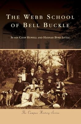 The Webb School of Bell Buckle - Susan Coop Howell