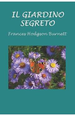 Poza produsului Il giardino segreto - Frances Hodgson Burnett